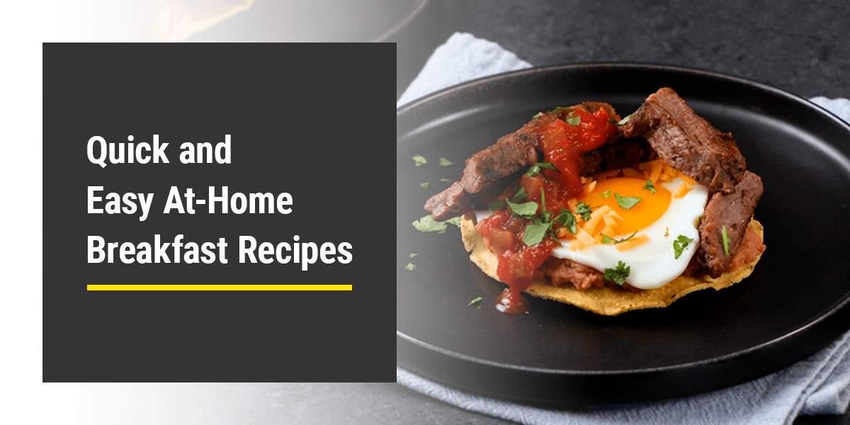 Quick and Easy At-Home Breakfast Recipes